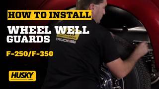 How to Install Husky Liners® Wheel Well Guards on a Ford F-250/F-350